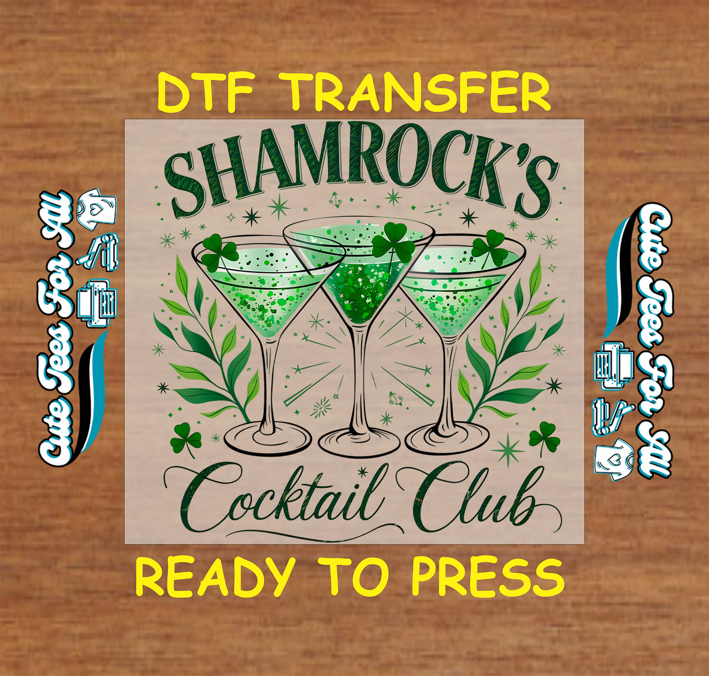 ready to press dtf transfer with shamrocks cocktail club text and green martini glasses artwork, St Patricks Day bar themed iron on heat transfer