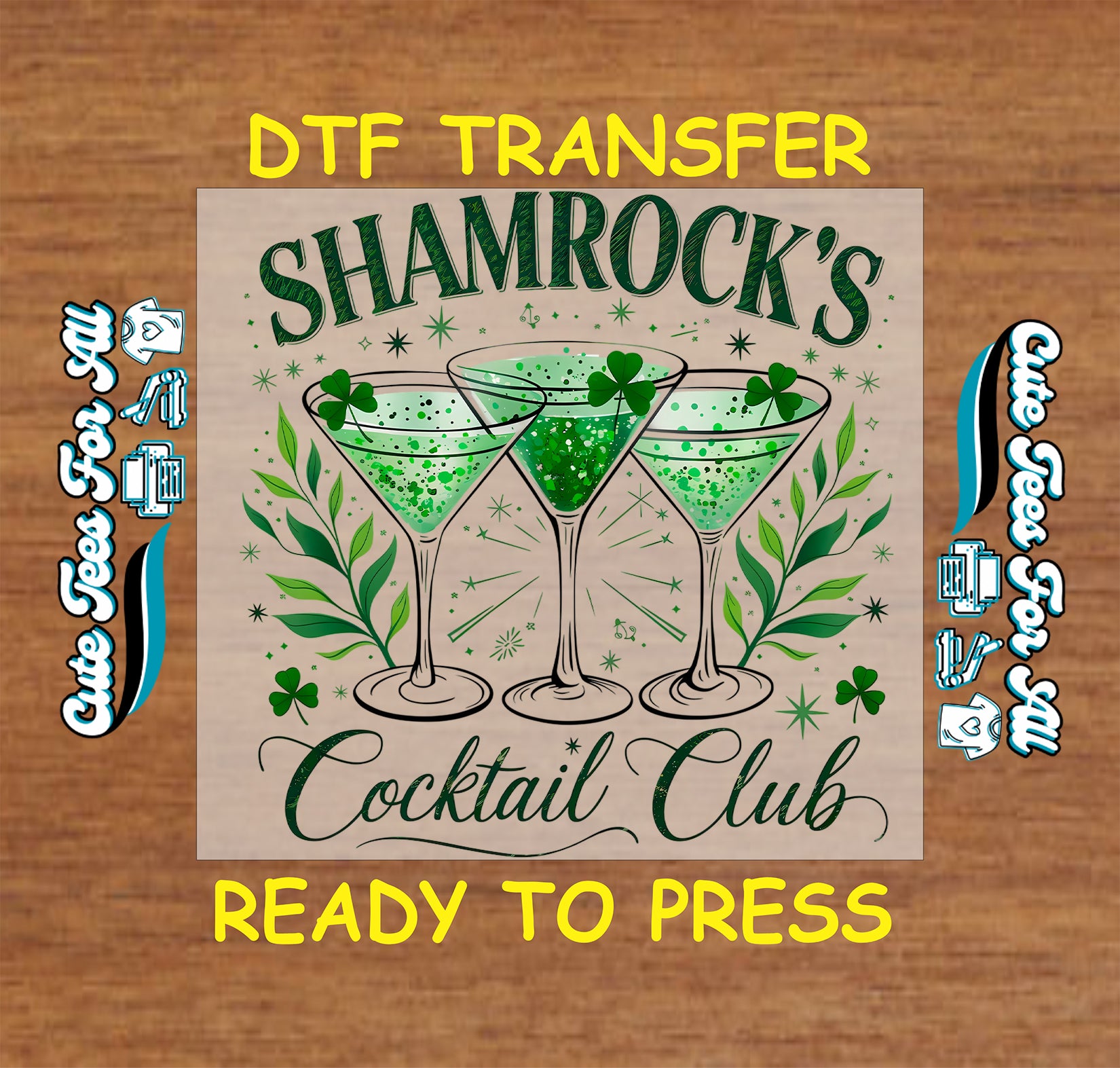 ready to press dtf transfer with shamrocks cocktail club text and green martini glasses artwork, St Patricks Day bar themed iron on heat transfer
