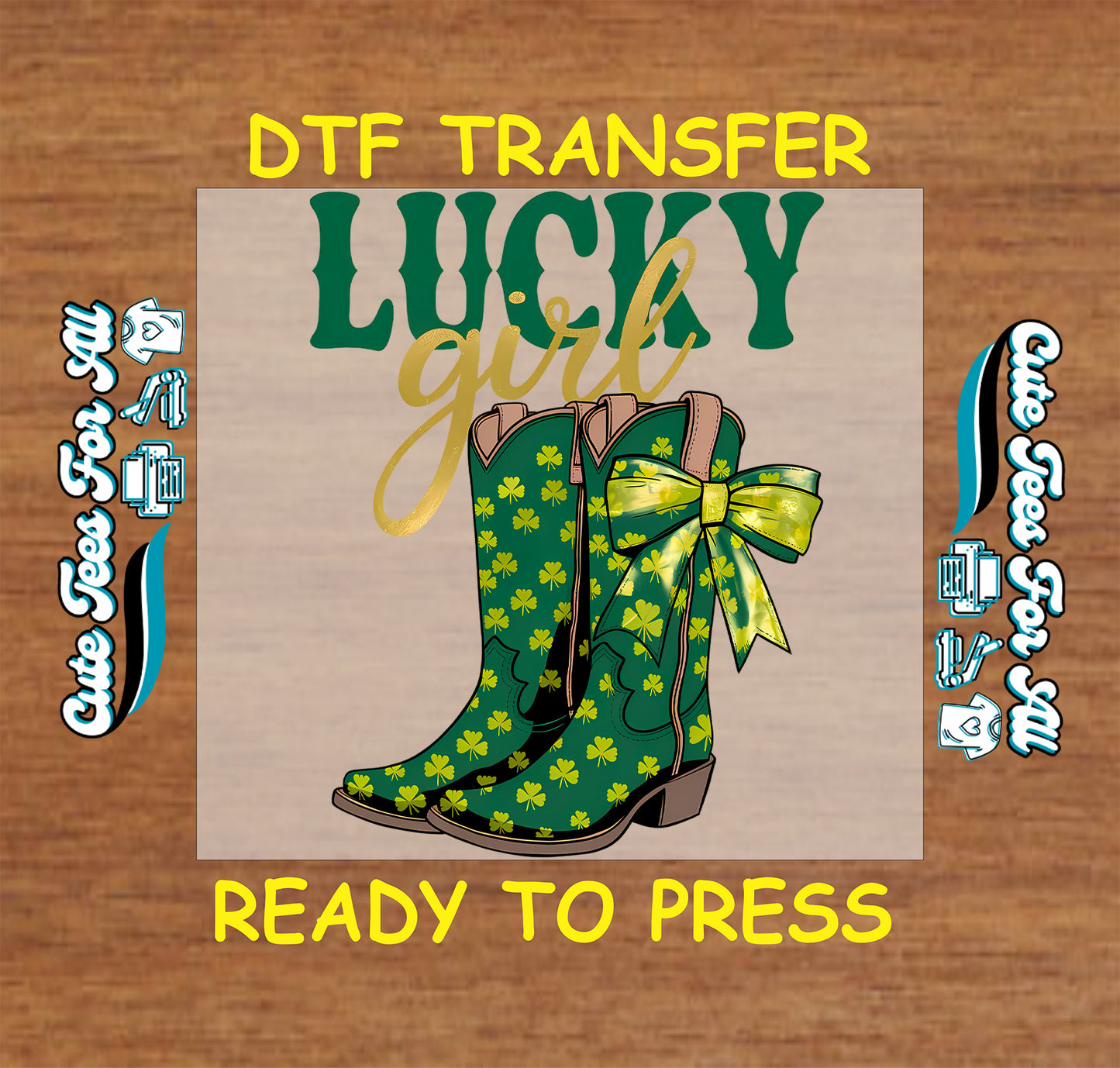 ready to press dtf transfer with lucky girl text and shamrock patterned western boots with bow for St Patricks Day DIY shirts