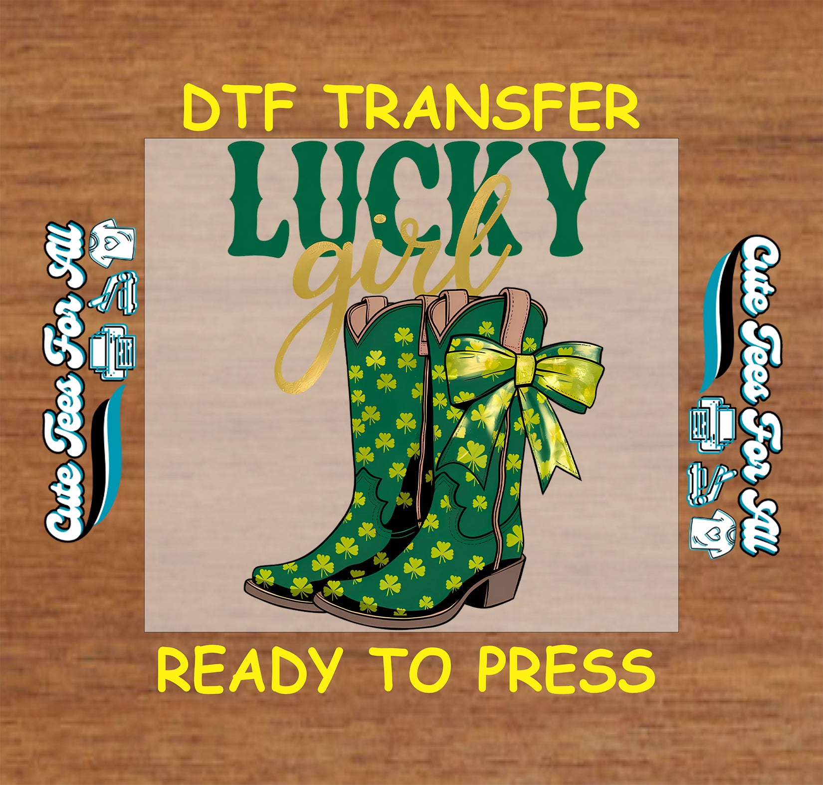 ready to press dtf transfer with lucky girl text and shamrock patterned western boots with bow for St Patricks Day DIY shirts