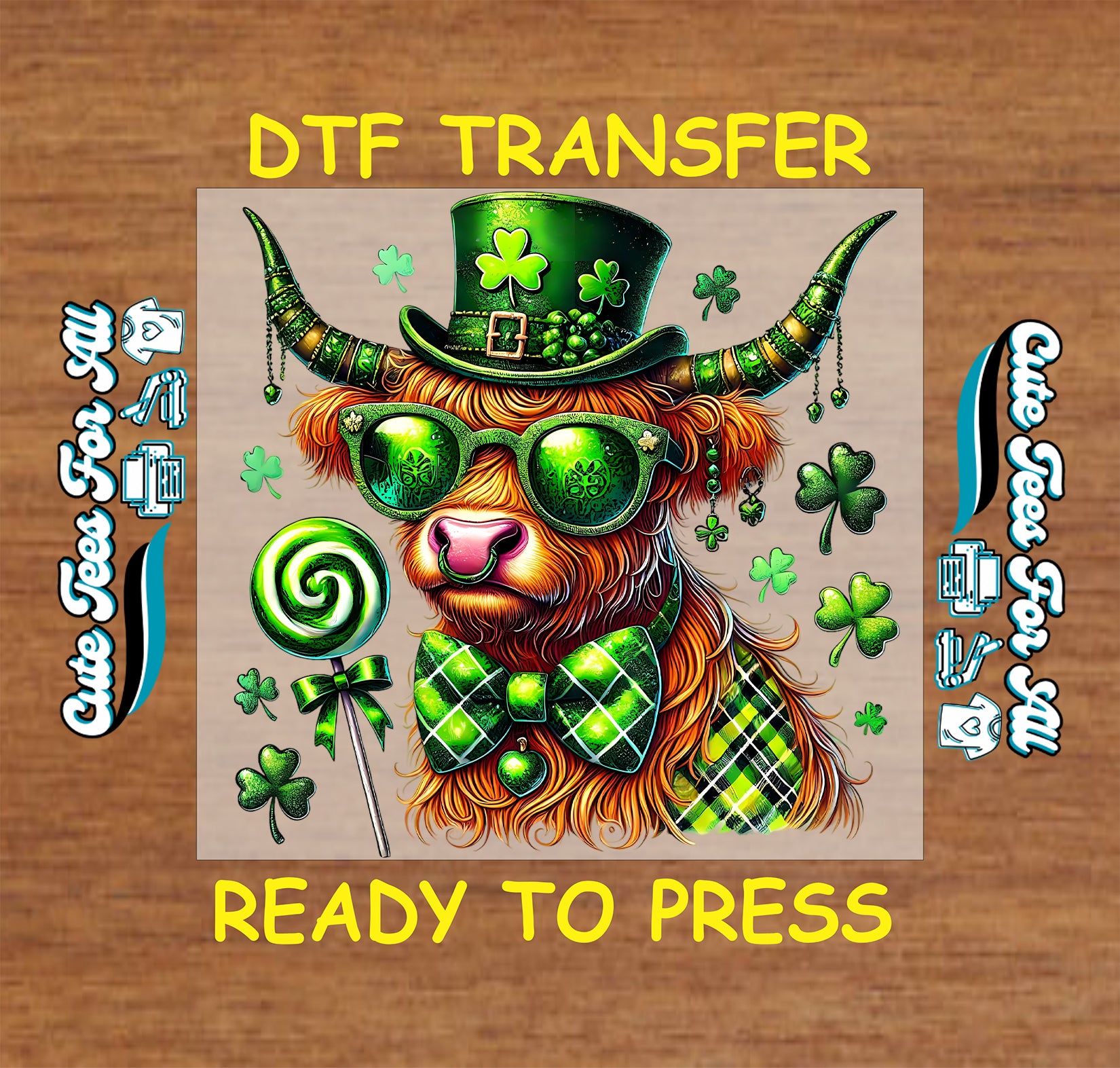 ready to press dtf transfer featuring a highland cow with shamrock accents and festive accessories for St Patricks Day DIY shirts