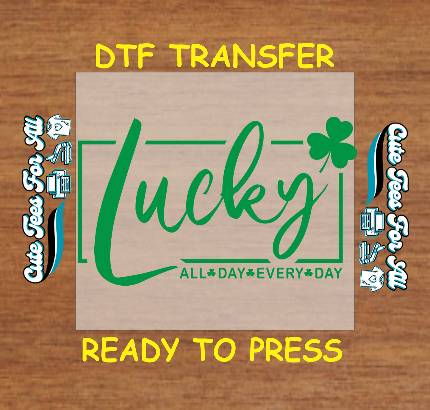 ready to press dtf transfer with lucky script text and shamrock accent for St Patricks Day DIY shirts