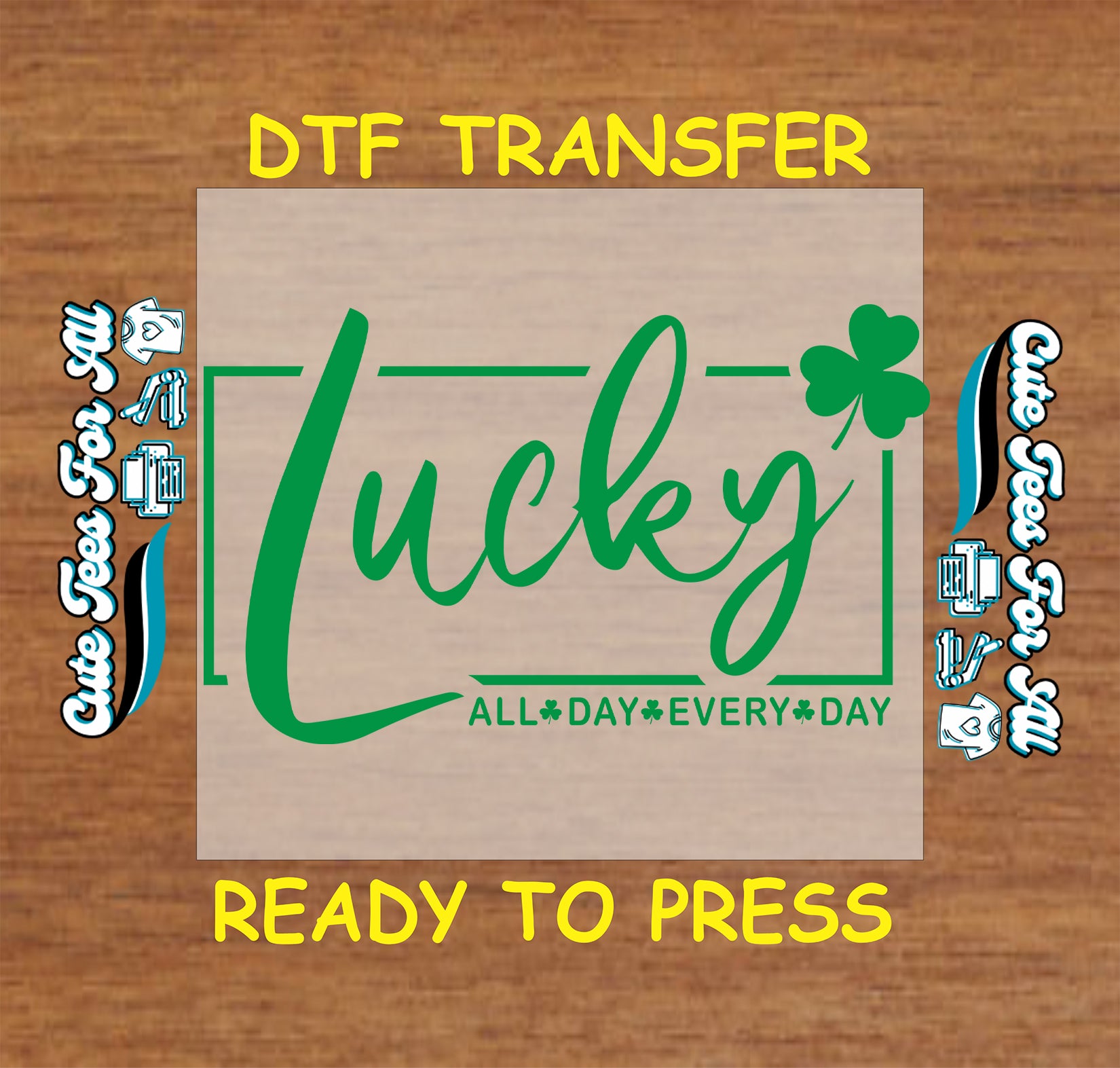ready to press dtf transfer with lucky script text and shamrock accent for St Patricks Day DIY shirts