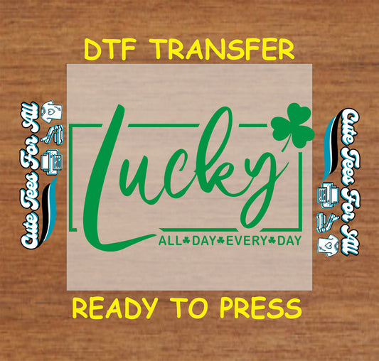 ready to press dtf transfer with lucky script text and shamrock accent for St Patricks Day DIY shirts