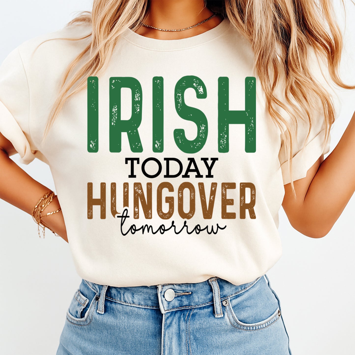 St Patricks Day DTF Transfer – Irish Today Hungover Tomorrow Typography Ready to Press Iron On Heat Transfer for DIY St Patricks Day Shirts 12575