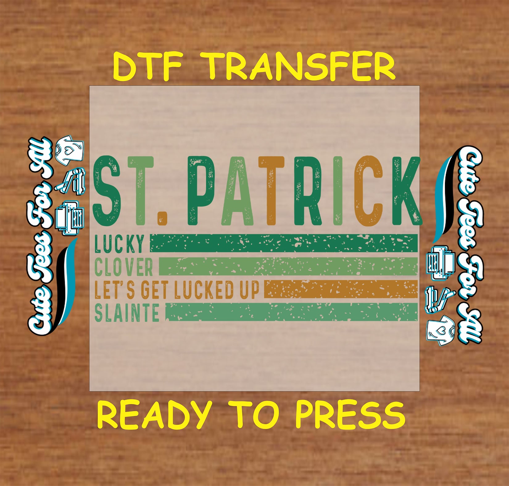 ready to press dtf transfer with st patrick typography and lucky clover phrases for St Patricks Day DIY shirts