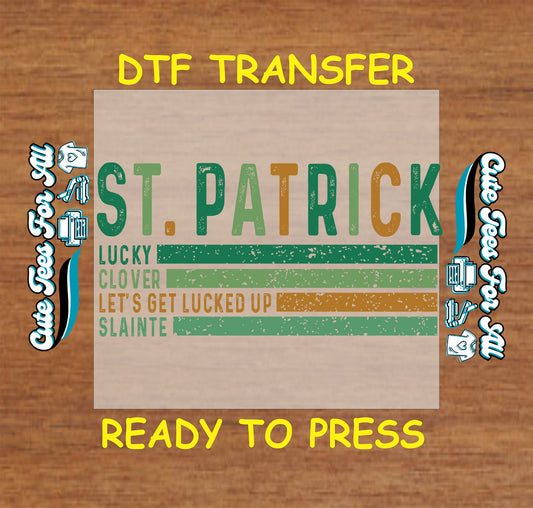 ready to press dtf transfer with st patrick typography and lucky clover phrases for St Patricks Day DIY shirts