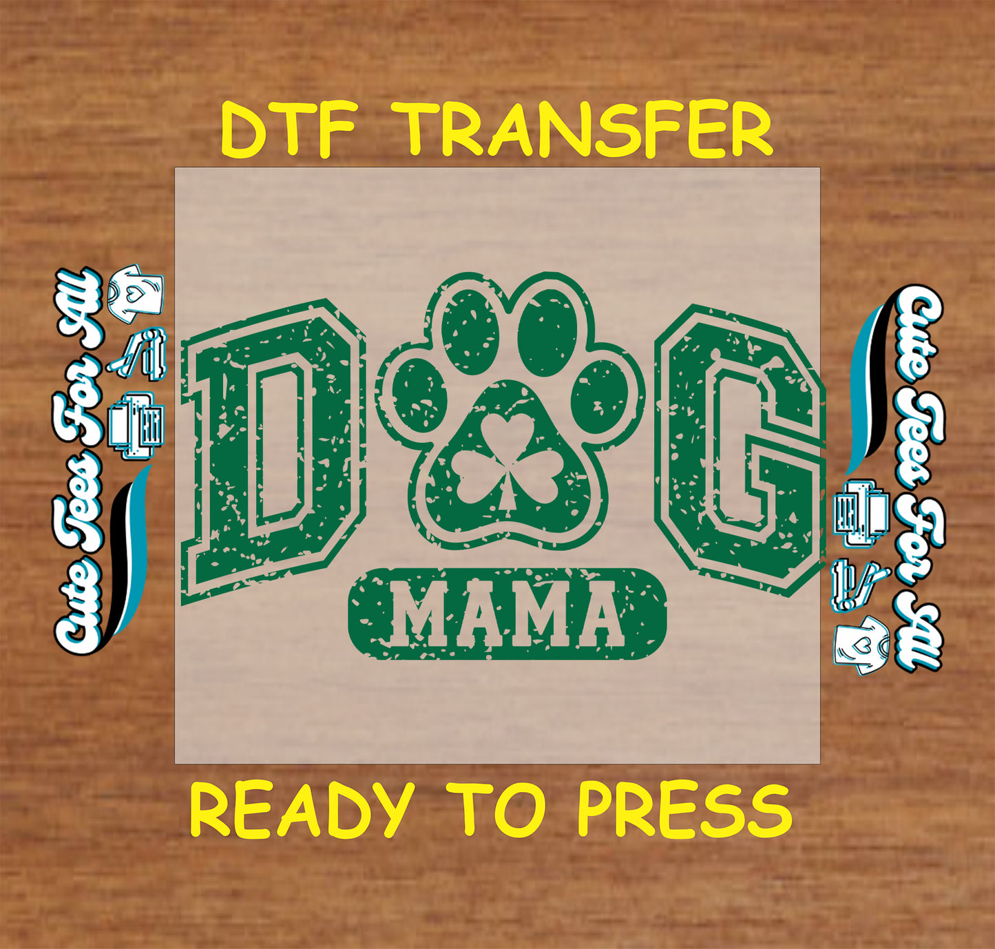 ready to press dtf transfer with dog mama text and paw shamrock graphic for St Patricks Day DIY shirts