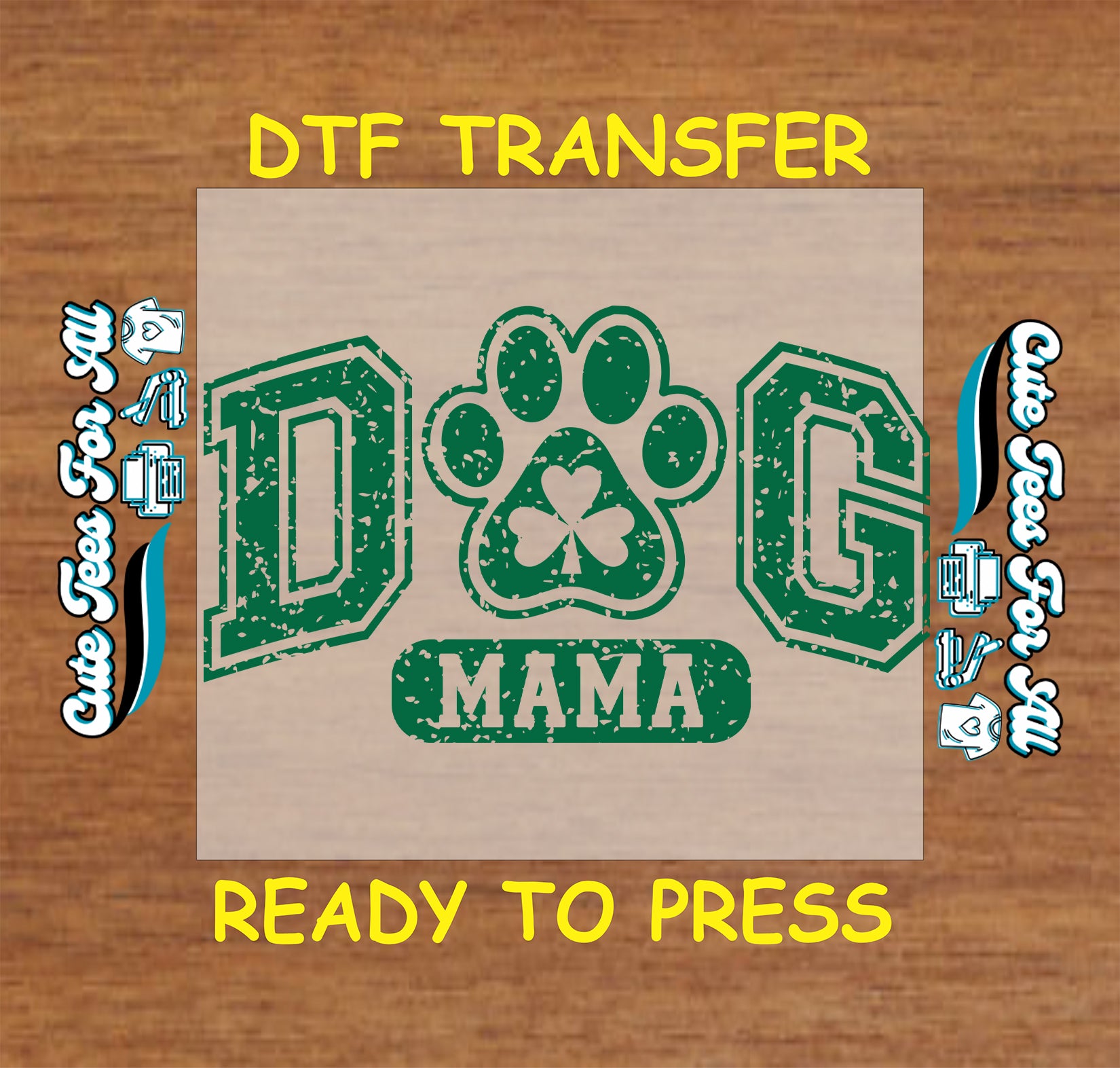 ready to press dtf transfer with dog mama text and paw shamrock graphic for St Patricks Day DIY shirts