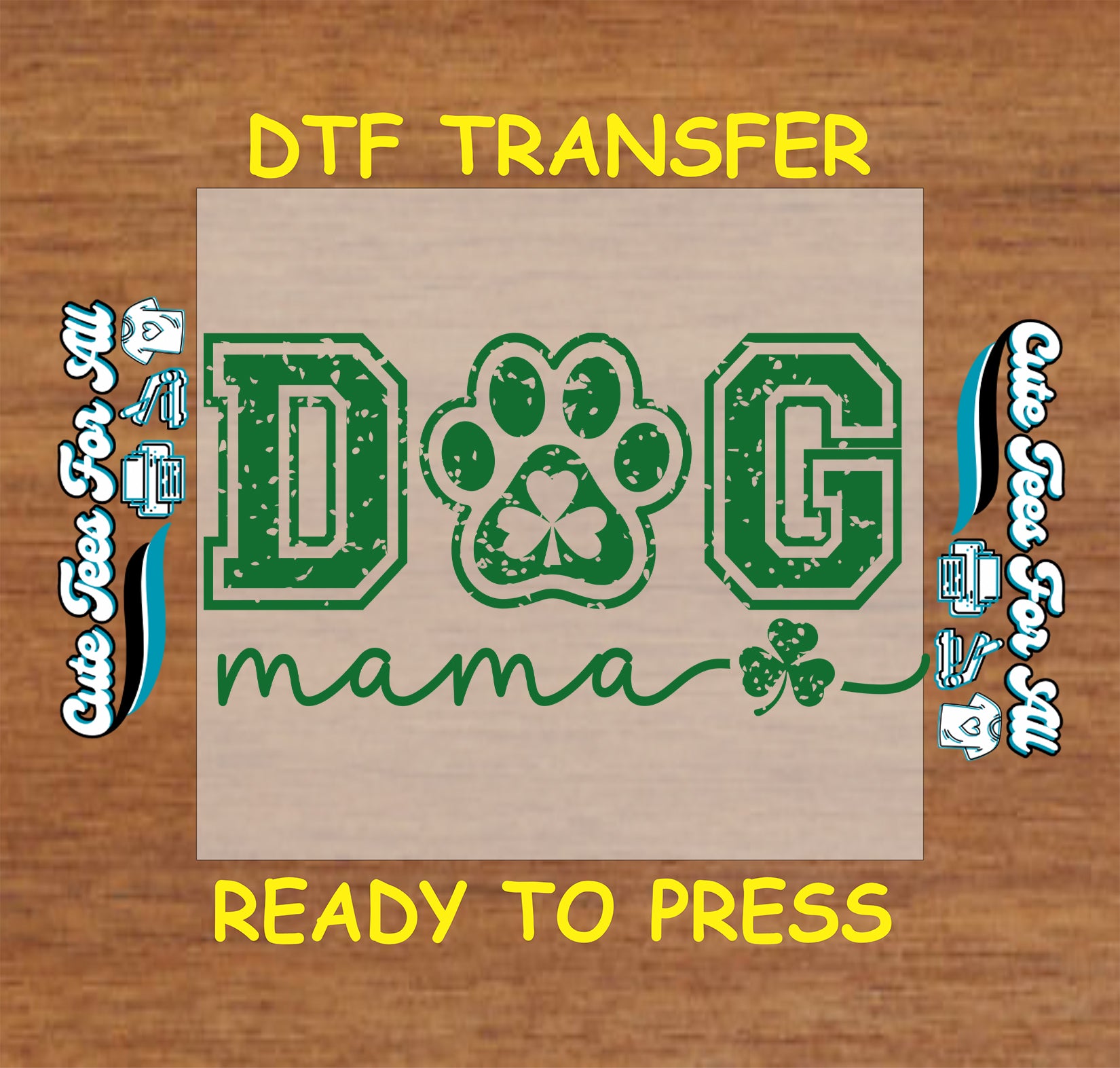 ready to press dtf transfer with dog mama script text and paw shamrock graphic for St Patricks Day DIY shirts
