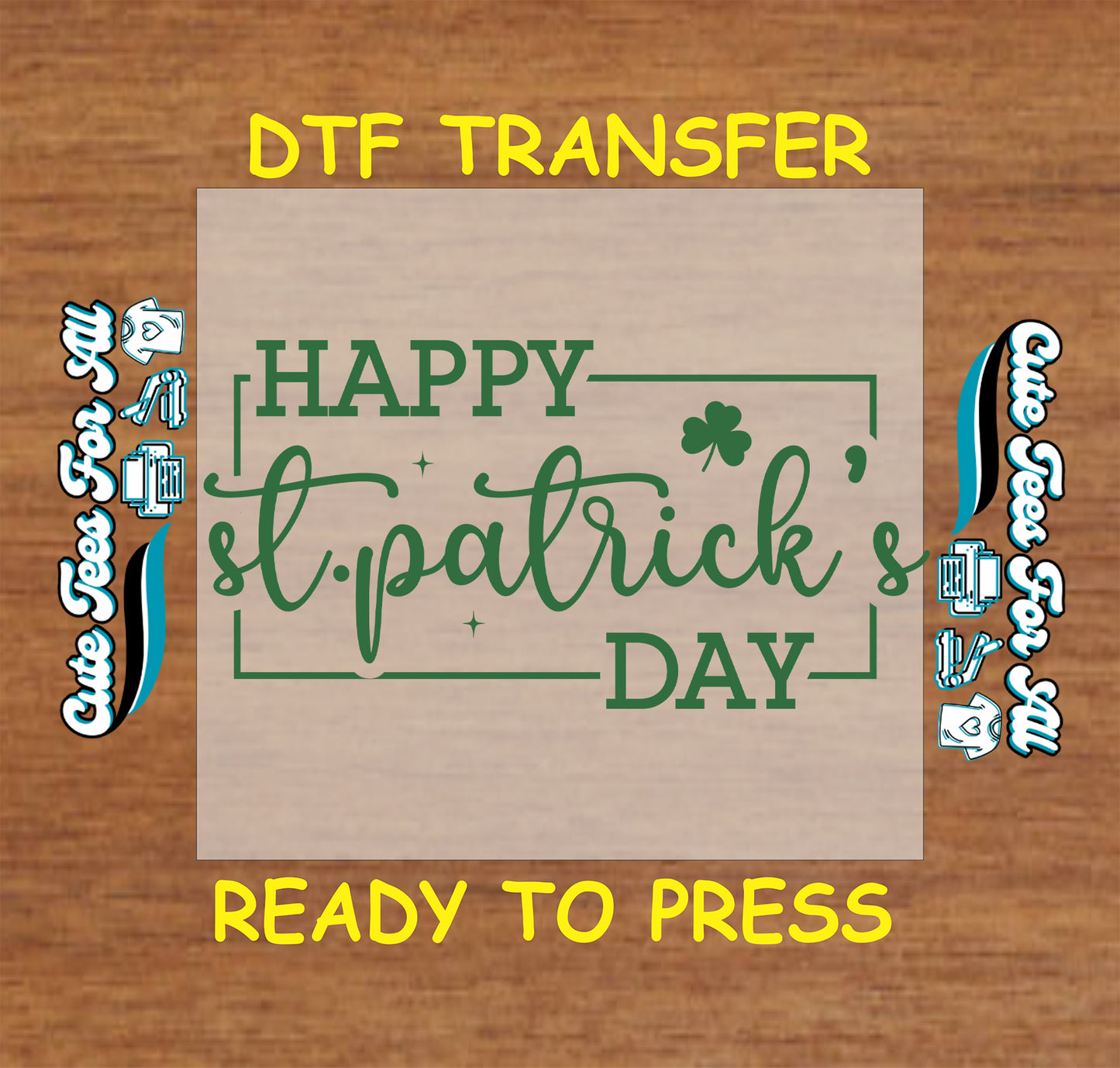ready to press dtf transfer with happy st patricks day script lettering framed with shamrock accent for diy shirts
