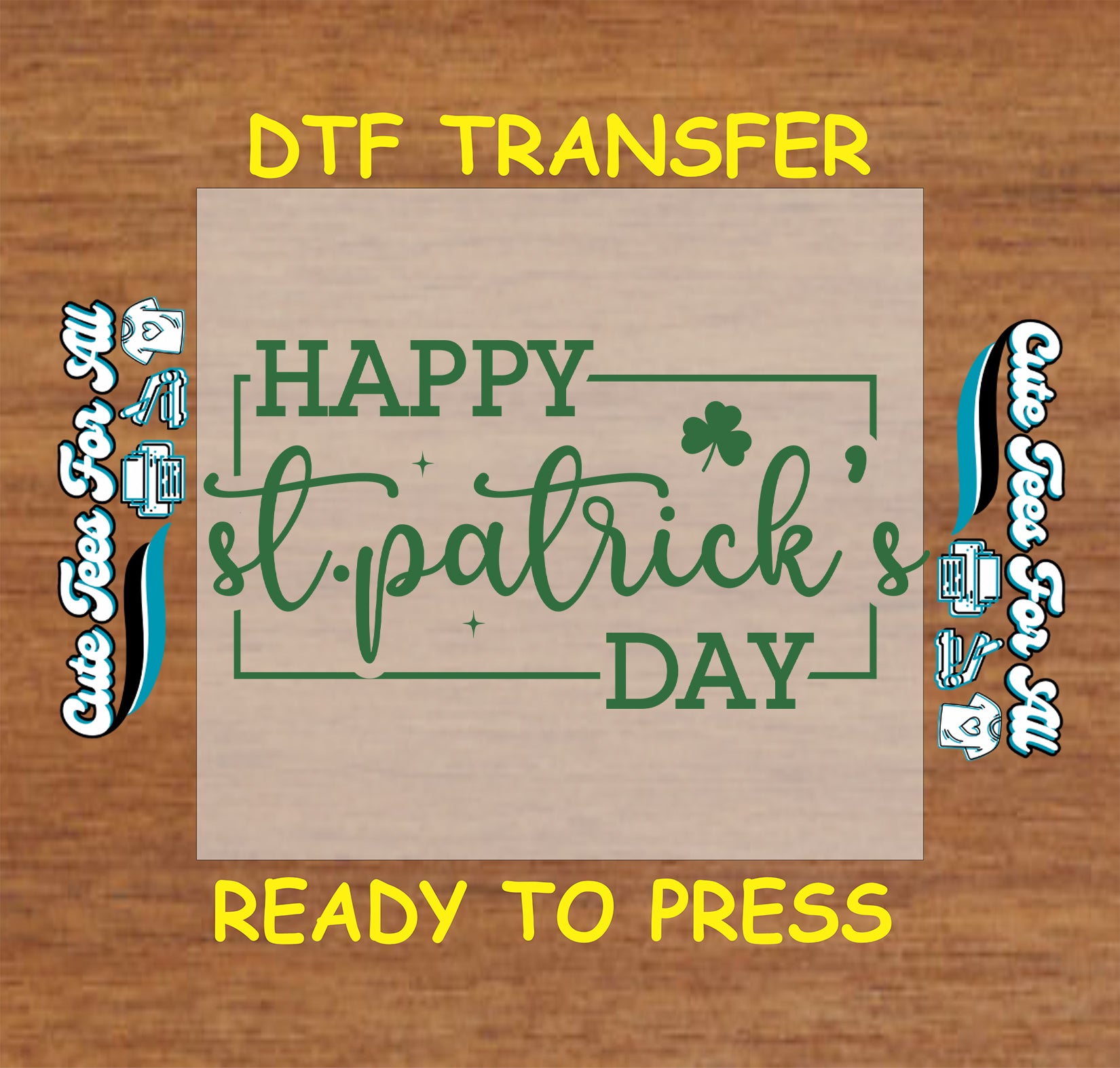 ready to press dtf transfer with happy st patricks day script lettering framed with shamrock accent for diy shirts