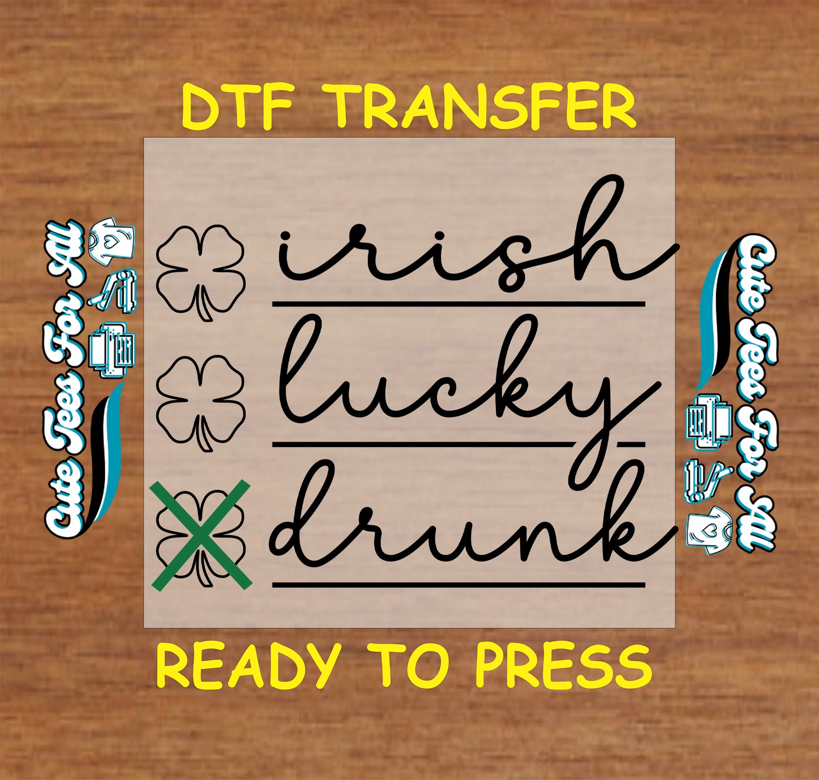 ready to press dtf transfer with irish lucky drunk checklist text and shamrock icons for st patricks day diy shirts