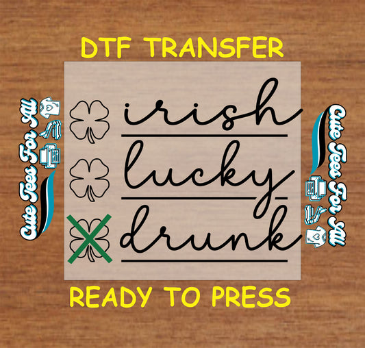 ready to press dtf transfer with irish lucky drunk checklist text and shamrock icons for st patricks day diy shirts