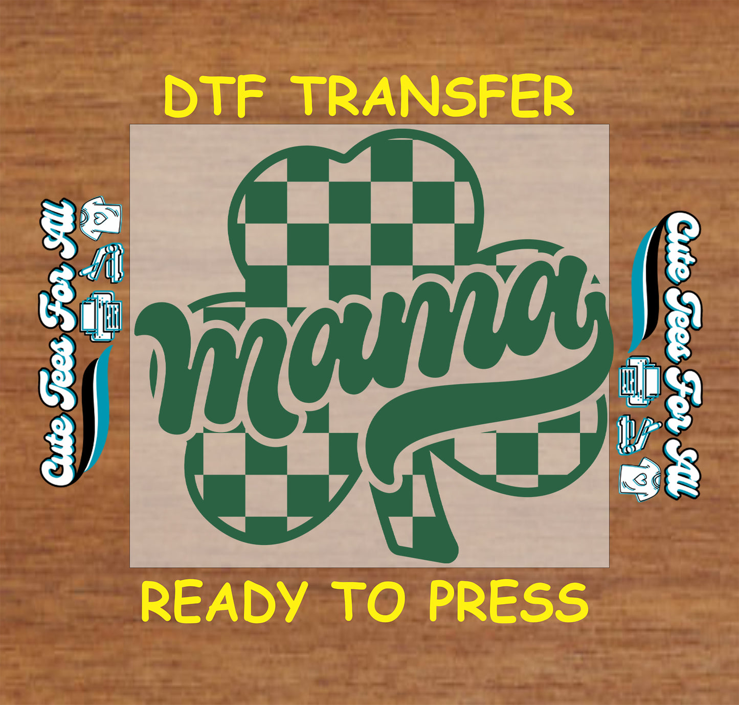 ready to press dtf transfer with mama script over shamrock checkerboard pattern for st patricks day diy shirts
