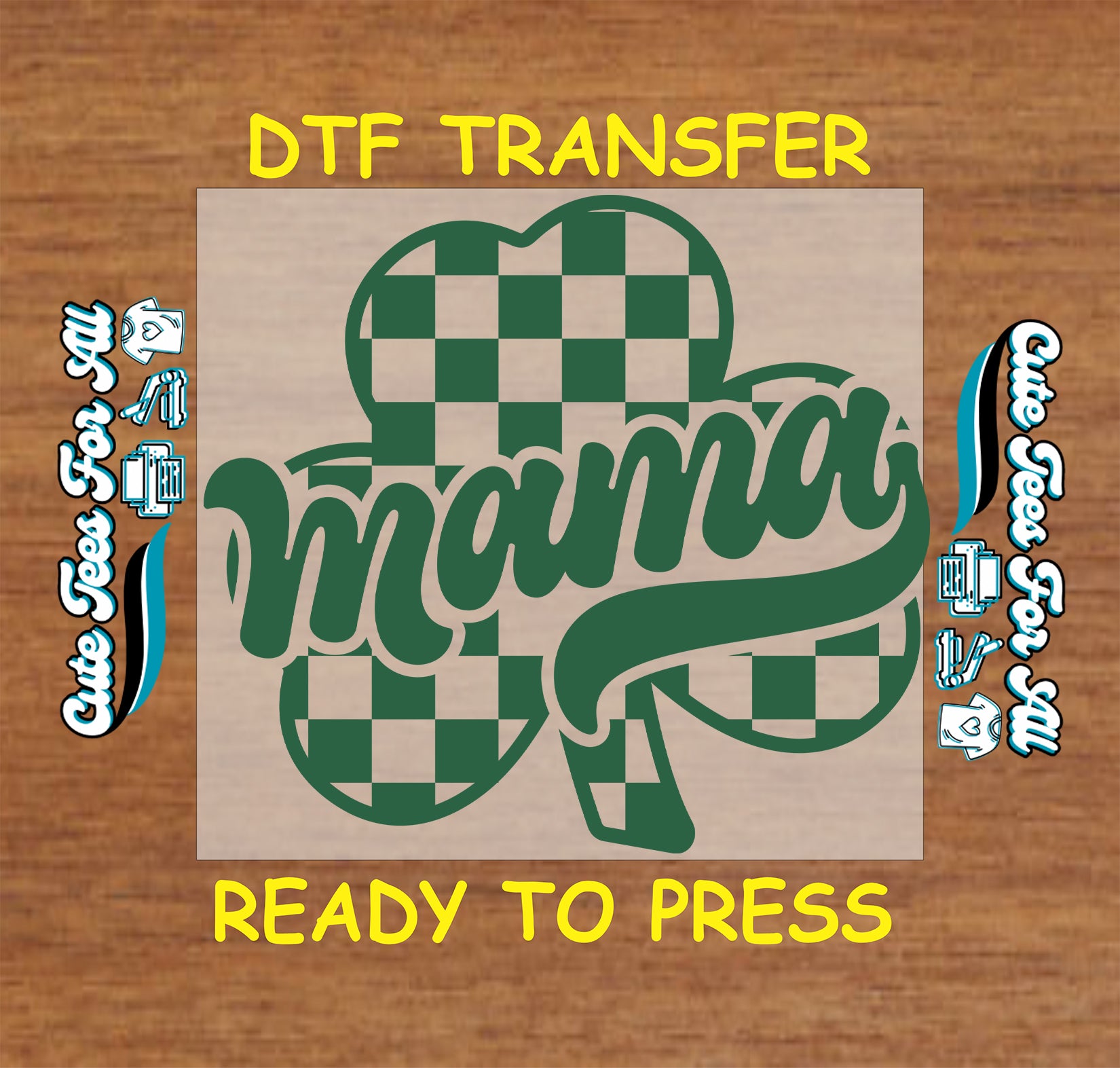 ready to press dtf transfer with mama script over shamrock checkerboard pattern for st patricks day diy shirts