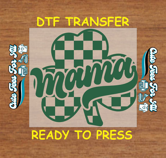 ready to press dtf transfer with mama script over shamrock checkerboard pattern for st patricks day diy shirts