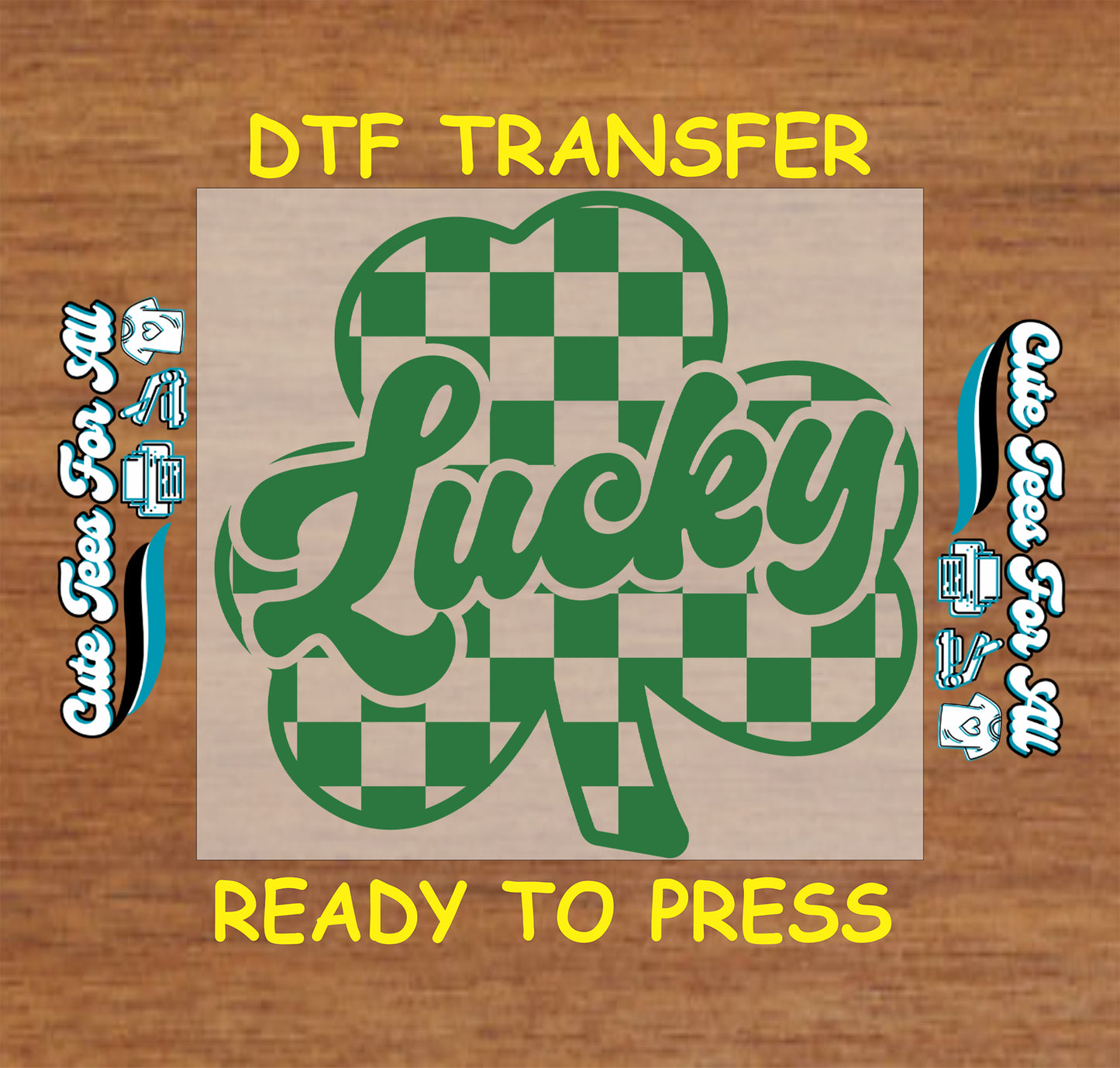 ready to press dtf transfer with lucky script over checkerboard shamrock for st patricks day diy shirts