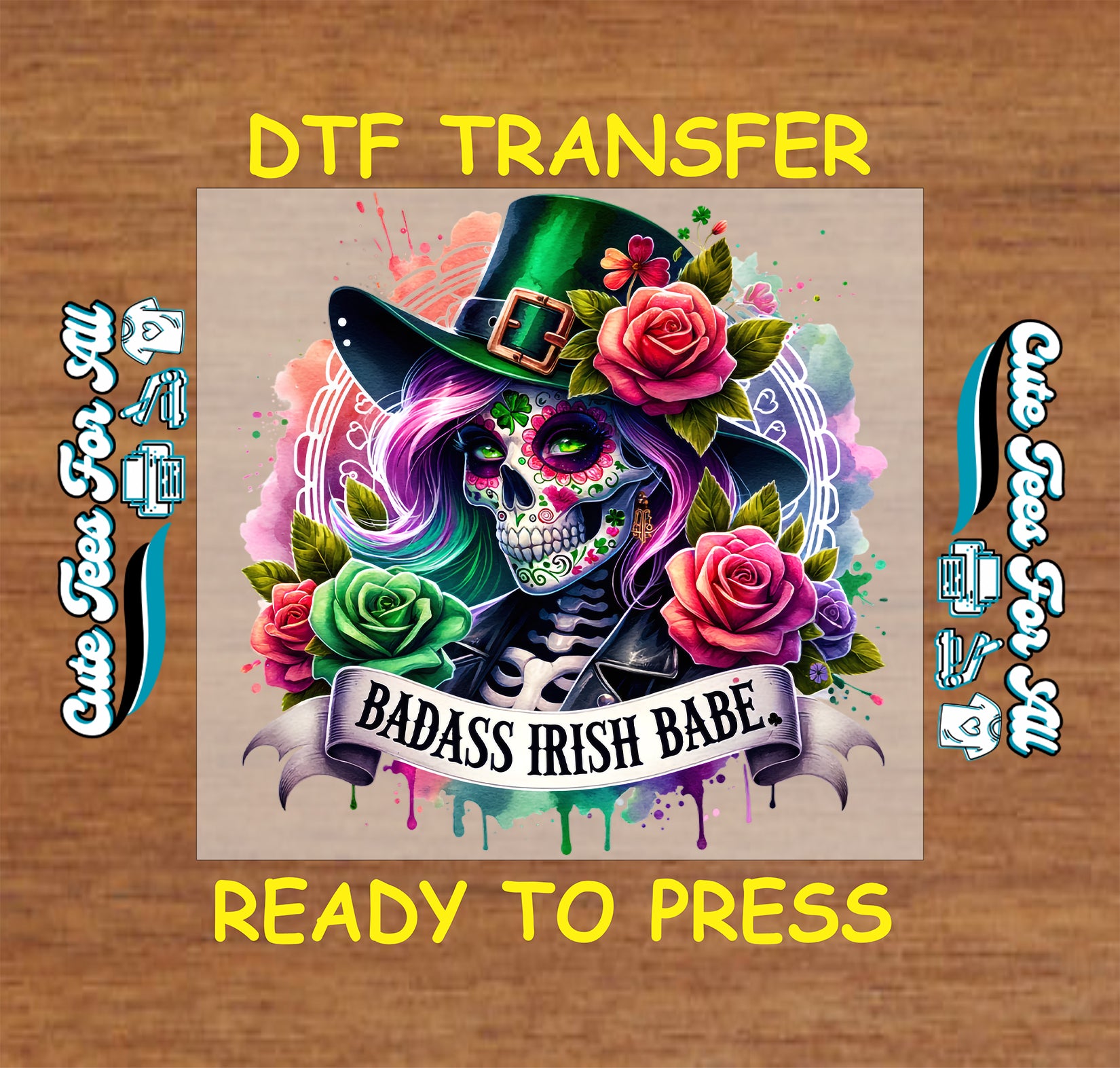 ready to press dtf transfer with badass irish babe text sugar skull floral art st patricks day graphic for diy shirts