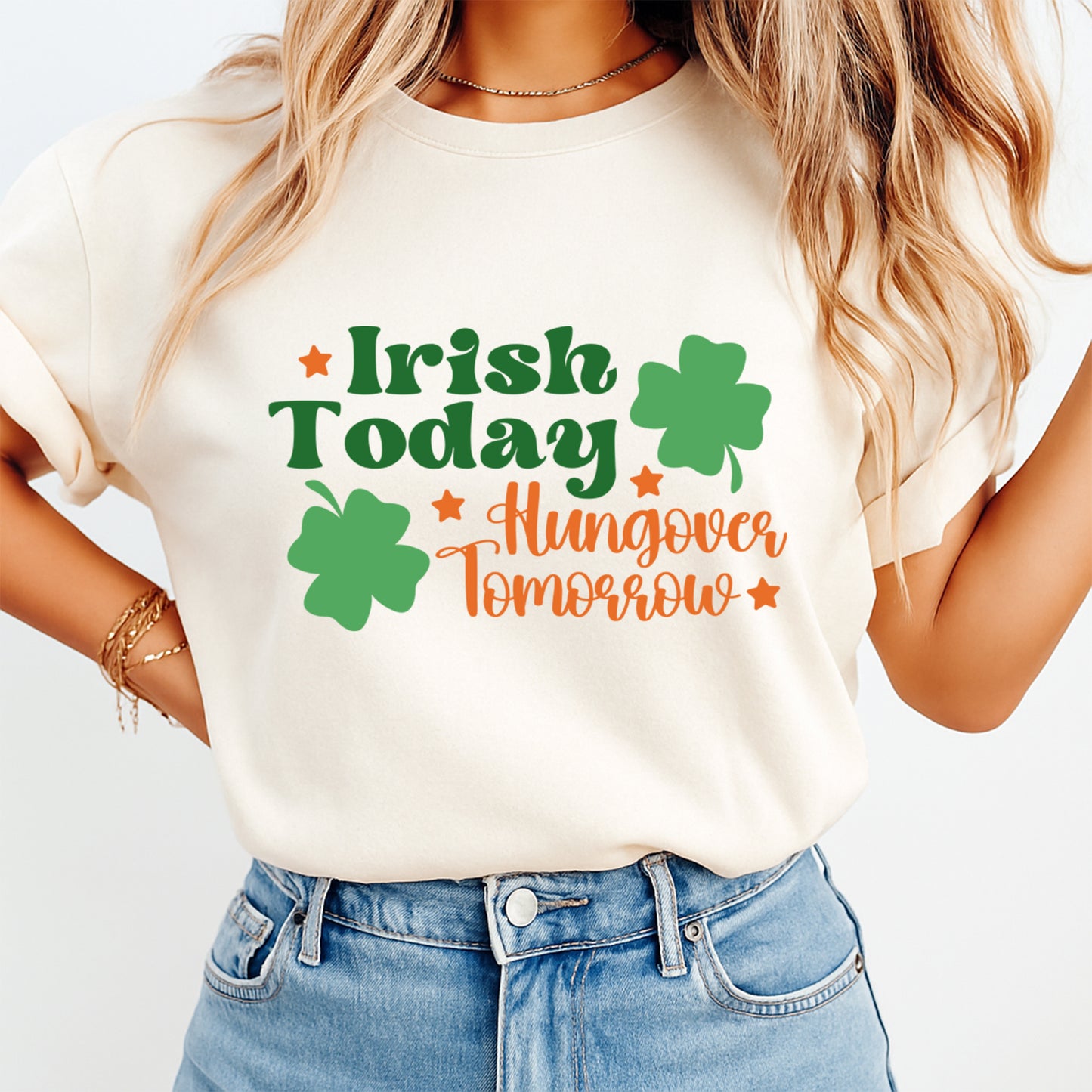 St Patrick's Day DTF Transfer – Irish Today Hangover Tomorrow Ready to Press Iron on Heat Transfer DIY St Patrick's Day Shirts 12595