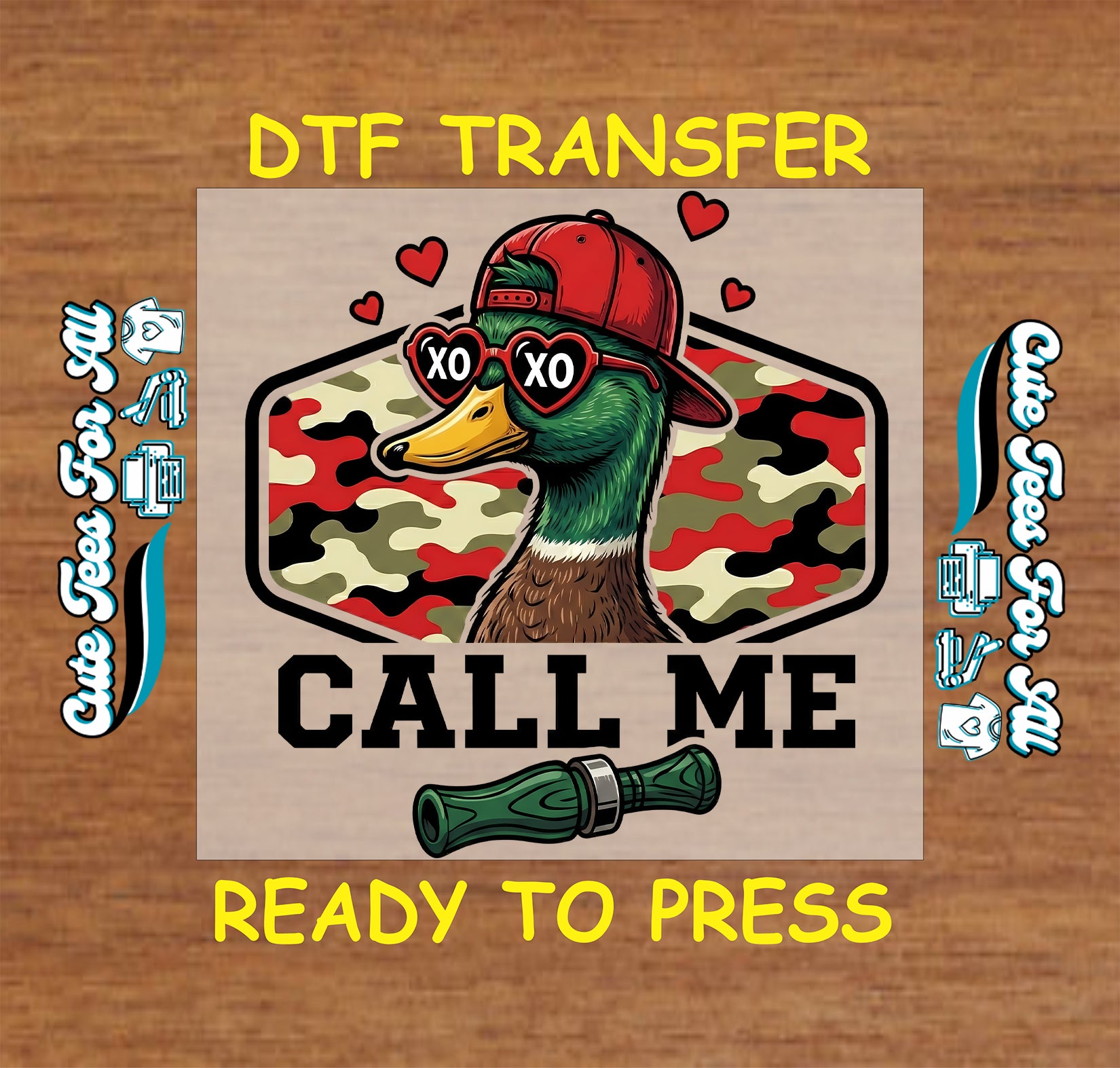 Valentine ready to press dtf transfer with duck wearing heart glasses and call me text in hunting style graphic for DIY shirts