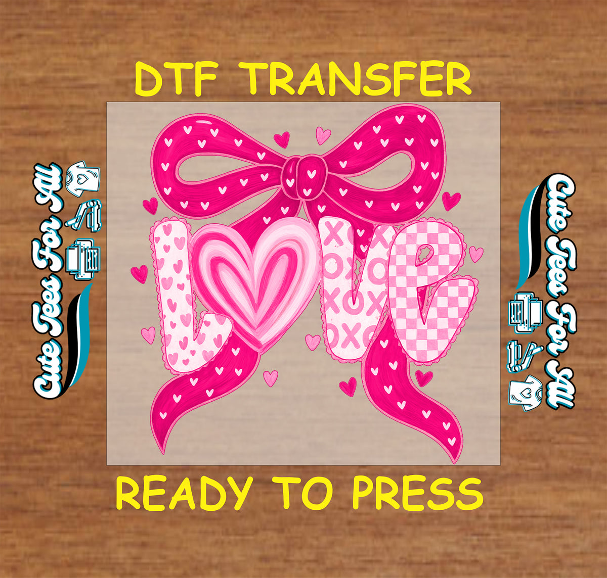 Love bow heart ready to press dtf transfer with decorative lettering and heart accents for diy valentine shirts
