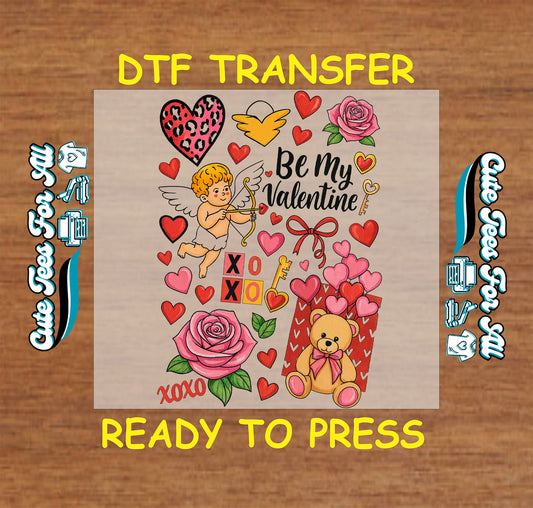 Be My Valentine cupid hearts teddy bear ready to press dtf heat transfer for DIY Valentines shirts and seasonal apparel