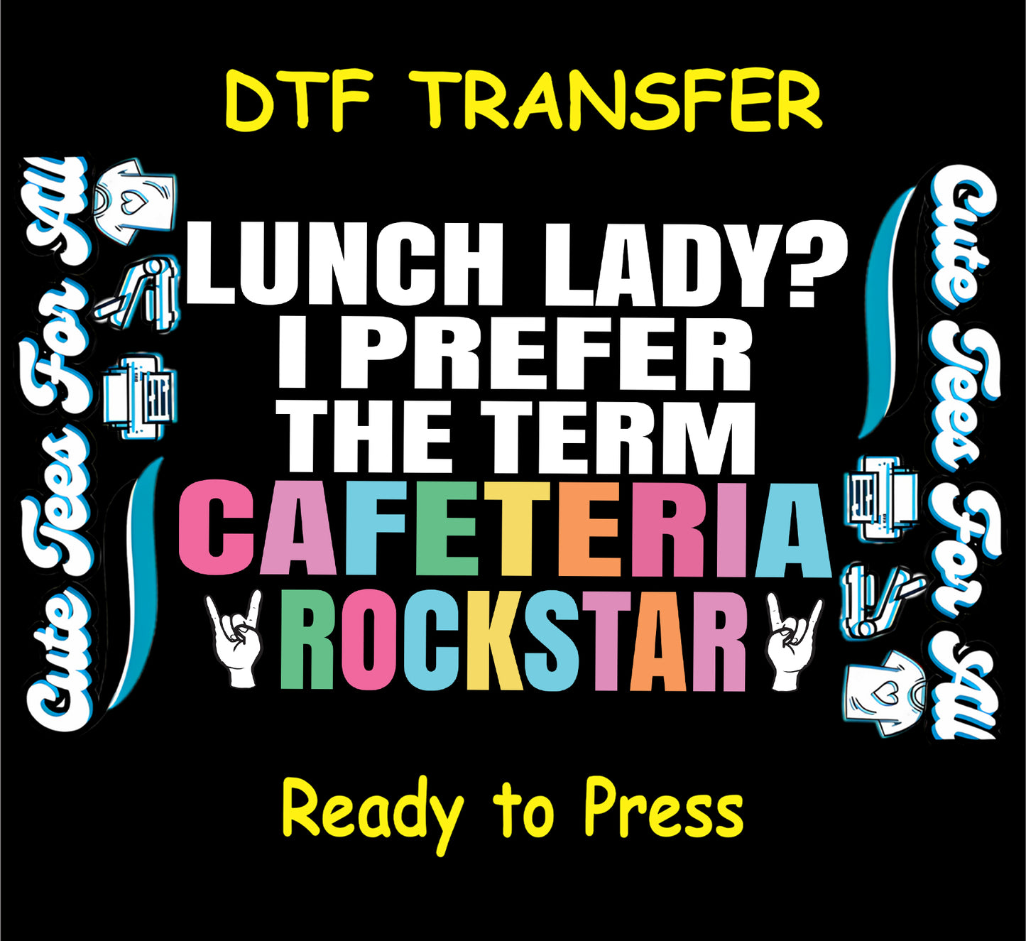 lunch lady cafeteria rockstar ready to press dtf transfer with bold rainbow text iron on heat transfer for diy school shirts