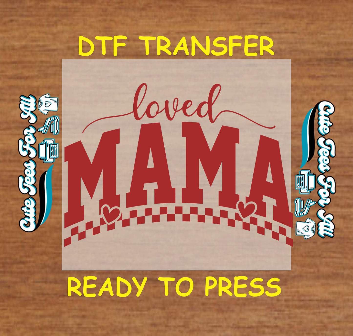 Loved mama valentines typography ready to press dtf heat transfer for DIY Valentines shirts