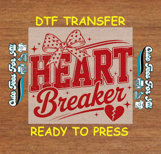 Red heart breaker typography with bow and broken heart graphic, ready to press dtf transfer for DIY Valentines shirts