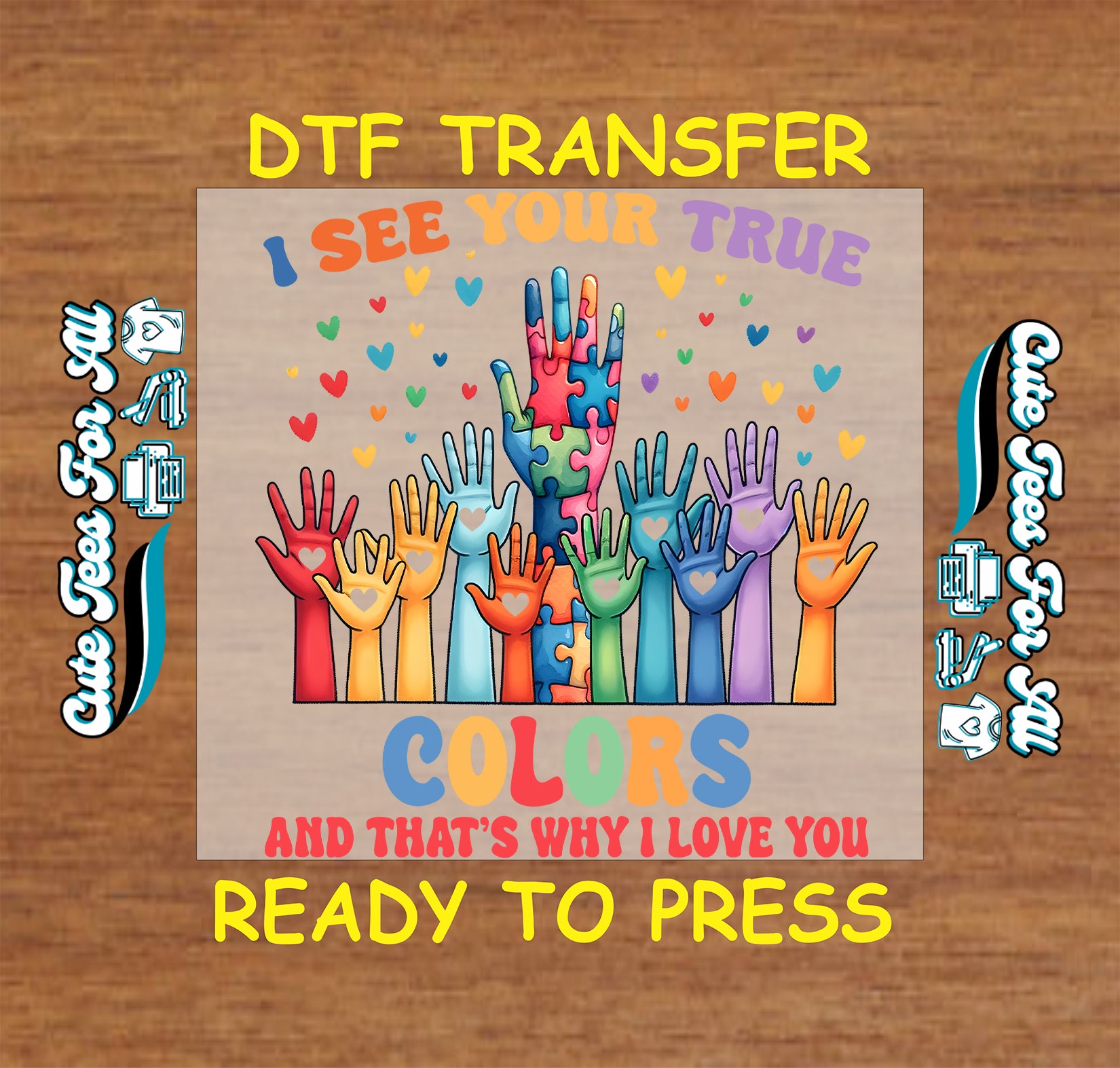 Ready to press dtf autism awareness transfer with colorful raised hands, puzzle hand centerpiece, hearts, and I see your true colors message