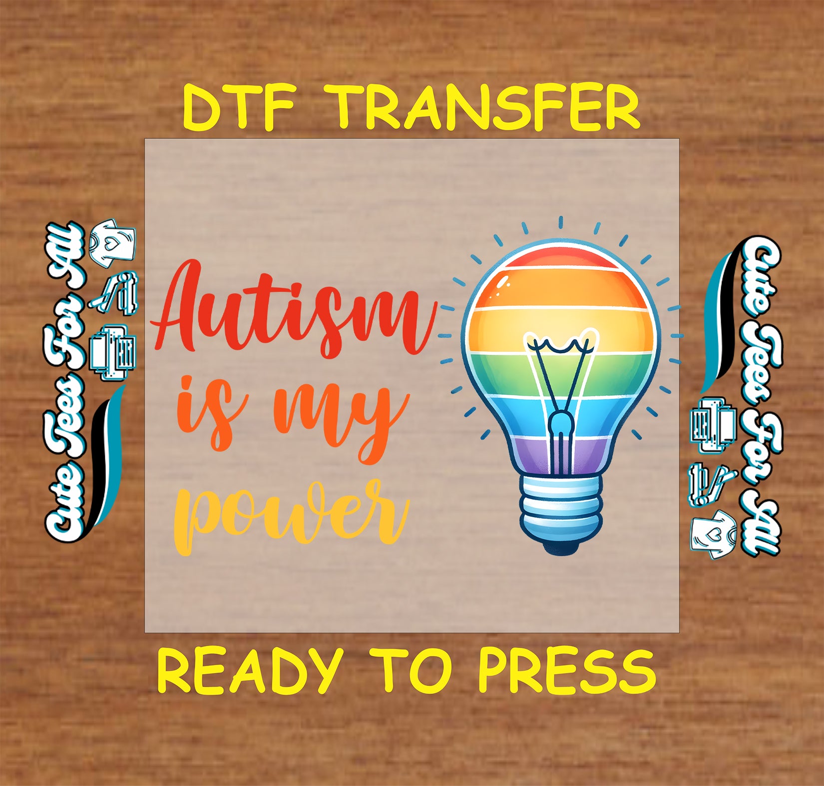 Ready to press dtf autism transfer with rainbow light bulb graphic and Autism is my power text