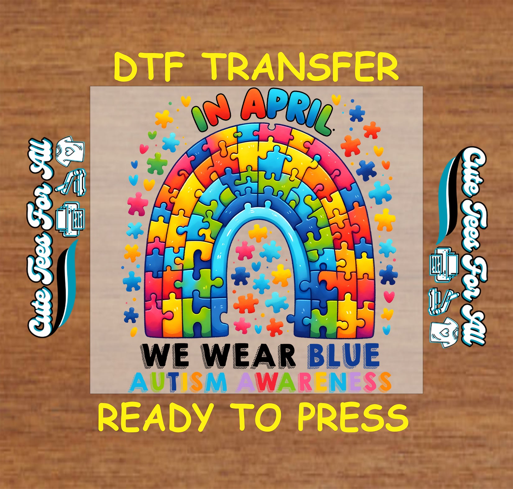 Ready to press dtf autism awareness transfer with rainbow puzzle arch and In April We Wear Blue autism awareness text