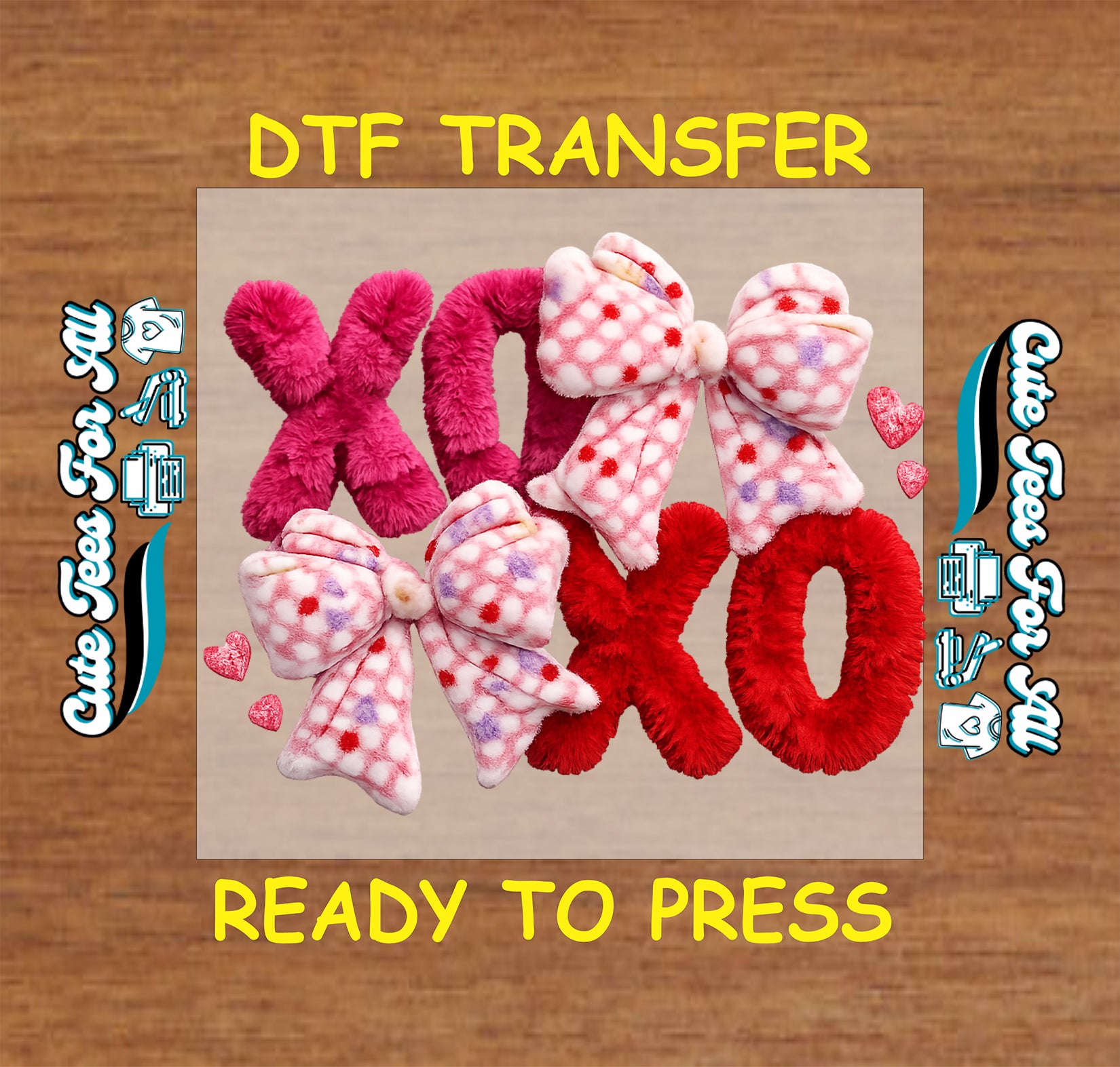 DTF transfer with pink and red bows and letters on a wooden background
