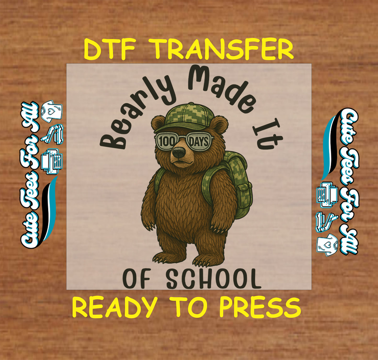 Bearly Made It 100 days of school bear wearing backpack and glasses, ready to press dtf iron on heat transfer for DIY school shirts