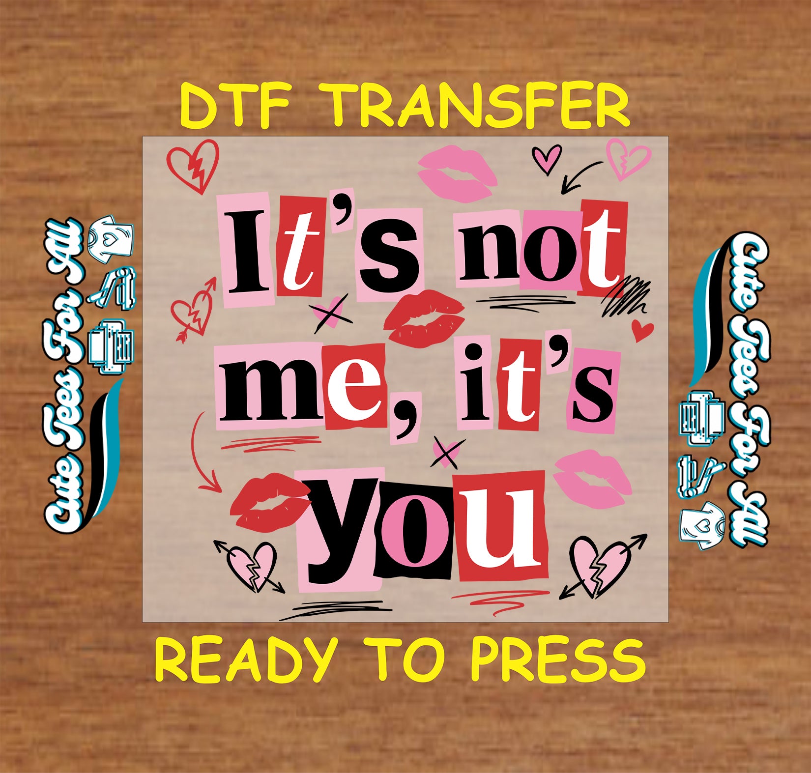 its not me its you funny ready to press dtf transfer iron on heat transfer for diy valentine shirts