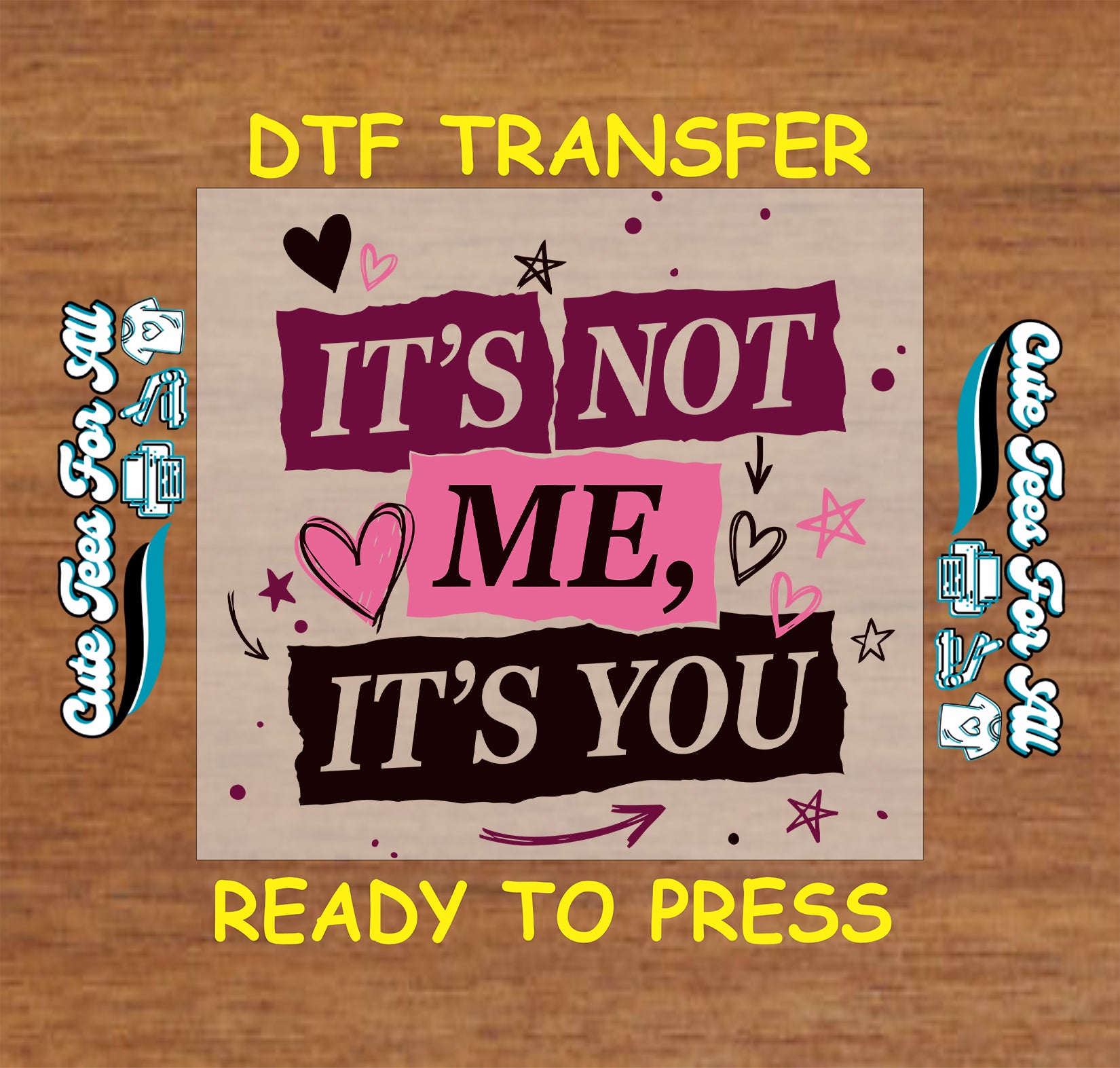 its not me its you sarcastic ready to press dtf transfer iron on heat transfer for diy valentine shirts