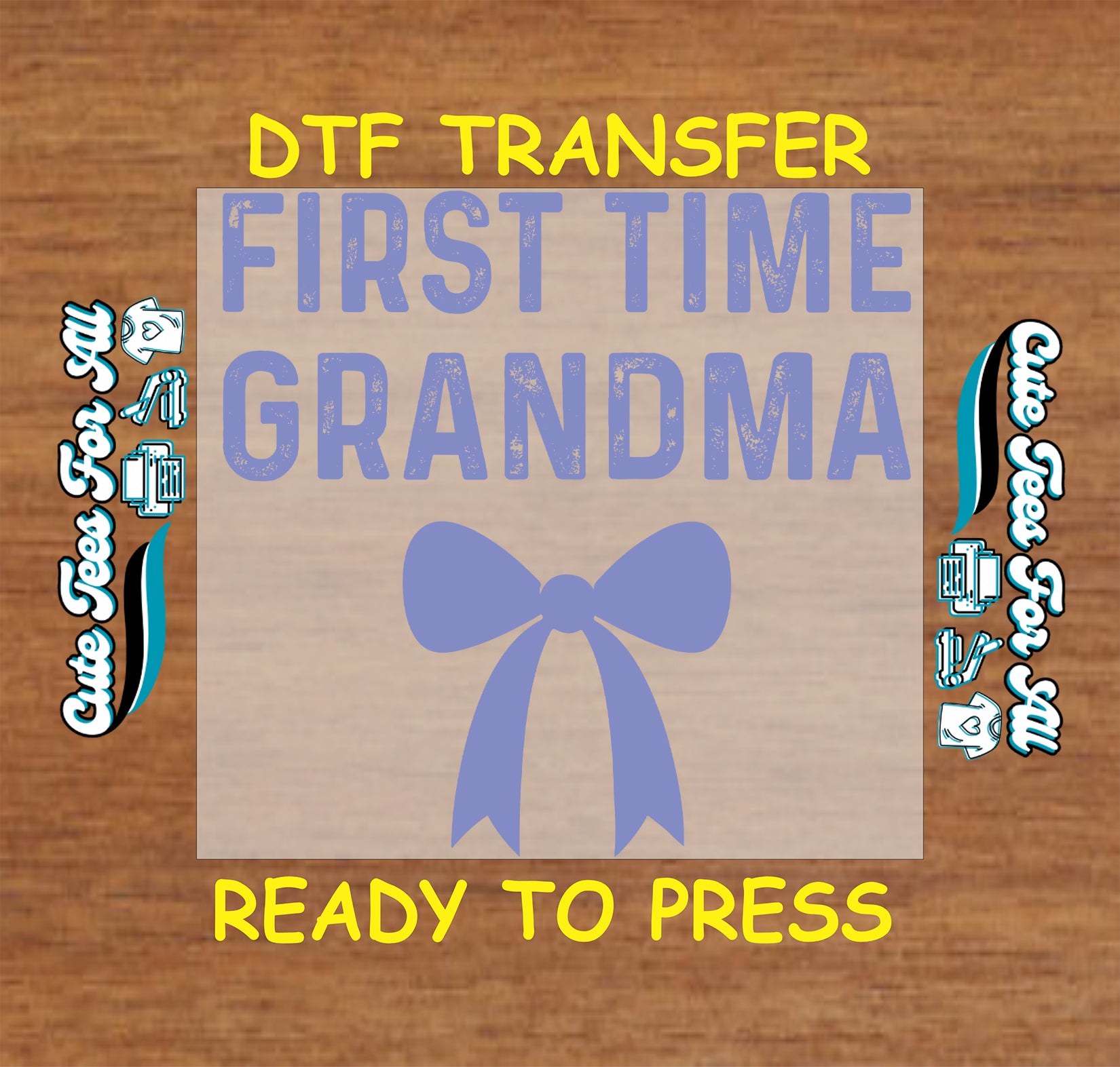 Ready to press dtf transfer featuring the text FIRST TIME GRANDMA with a soft blue bow graphic, family announcement iron on heat transfer