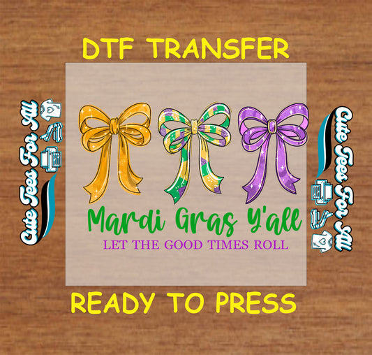 Ready to press dtf transfer with mardi gras yall text and three decorative bows in gold green and purple carnival colors