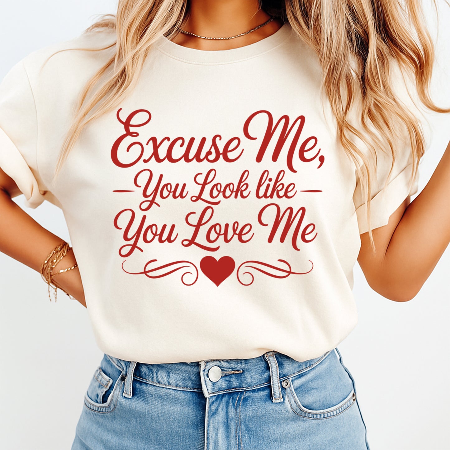 Cream t shirt mockup showing red script Valentine quote Excuse Me You Look Like You Love Me with heart accent on the front