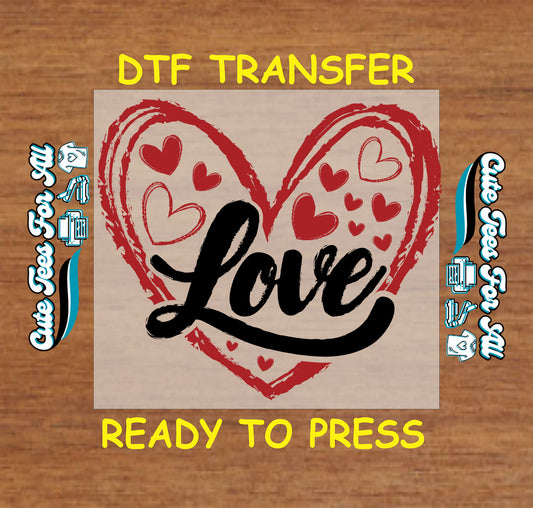 Valentine’s Day ready to press dtf transfer featuring Love script text with red hand drawn heart and Valentine heart accents, iron on heat transfer artwork