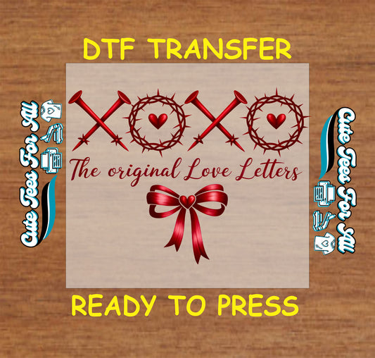 Valentine’s Day xoxo the original love letters ready to press dtf transfer with red heart symbols nail lettering and bow detail