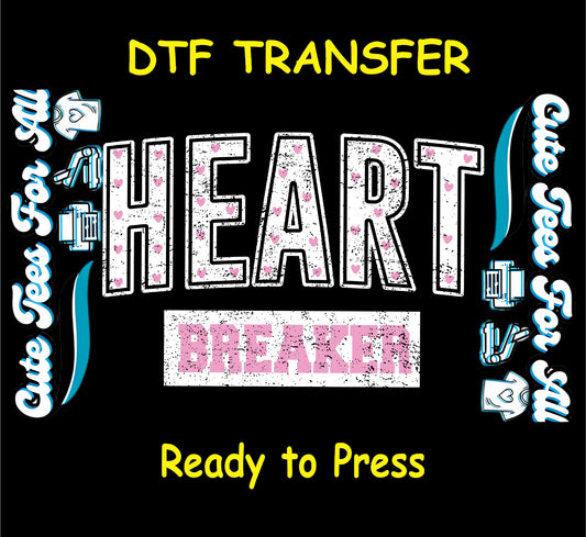 valentine ready to press dtf transfer with heart breaker text in distressed white letters filled with pink hearts