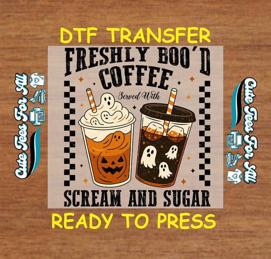 Freshly boo’d coffee Halloween ready to press dtf transfer with ghost drinks pumpkin latte and spooky coffee artwork