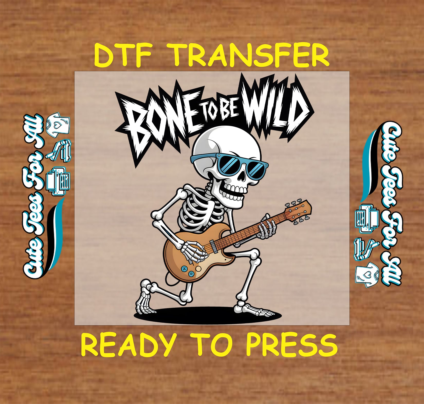 Ready to press dtf transfer artwork featuring bone to be wild text with skeleton playing electric guitar wearing sunglasses for diy shirts.