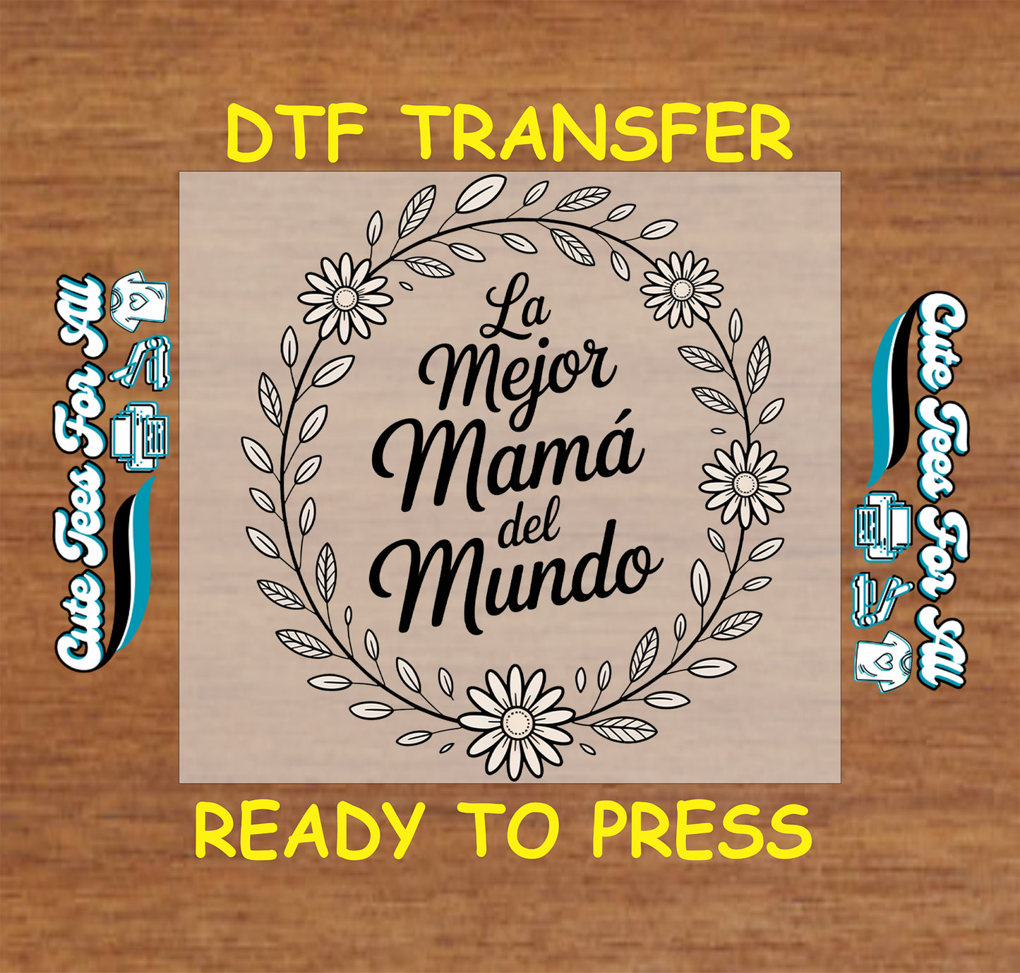 Ready to press dtf transfer artwork with la mejor mamá del mundo text inside floral wreath line art for diy shirts.