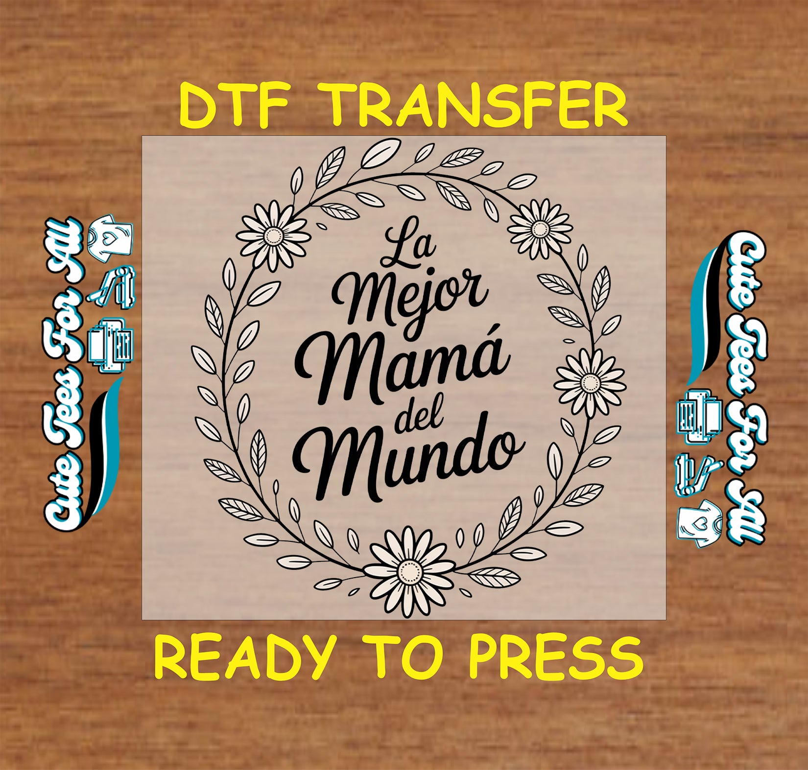 Ready to press dtf transfer artwork with la mejor mamá del mundo text inside floral wreath line art for diy shirts.