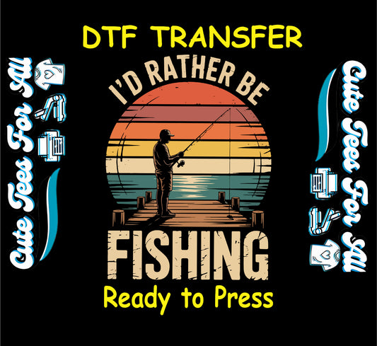 Ready to press dtf transfer artwork featuring id rather be fishing text with vintage sunset dock and angler silhouette for diy shirts.