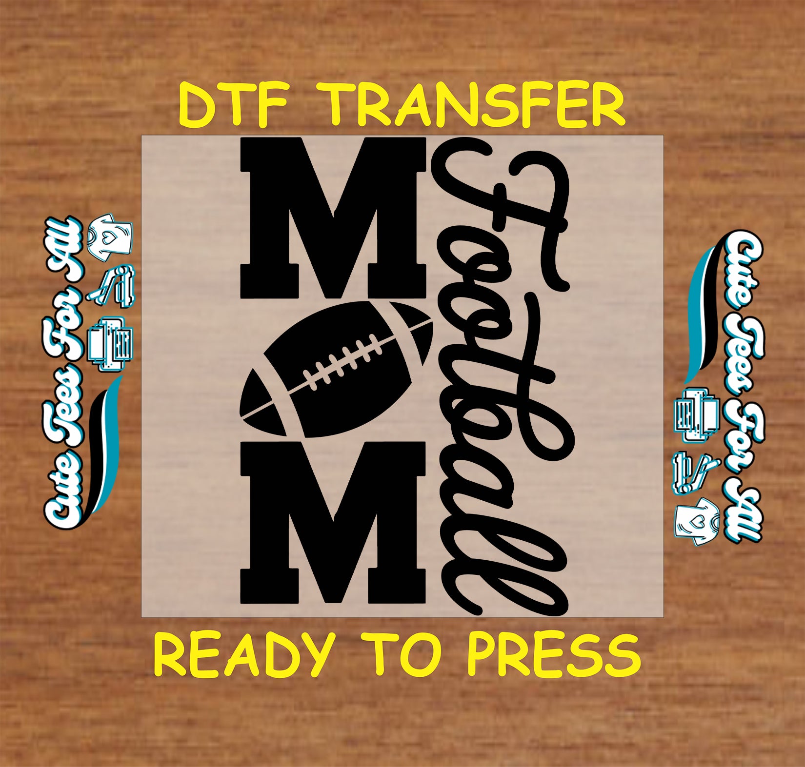 Mom football dtf transfer artwork with bold lettering football graphic and vertical script text ready to press dtf