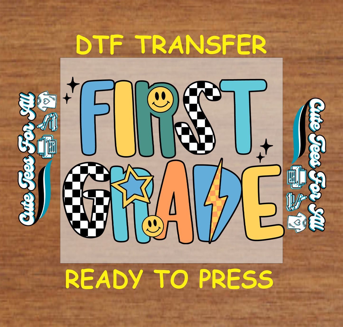 First grade typography with smiley faces stars lightning bolt and checkerboard pattern ready to press dtf transfer